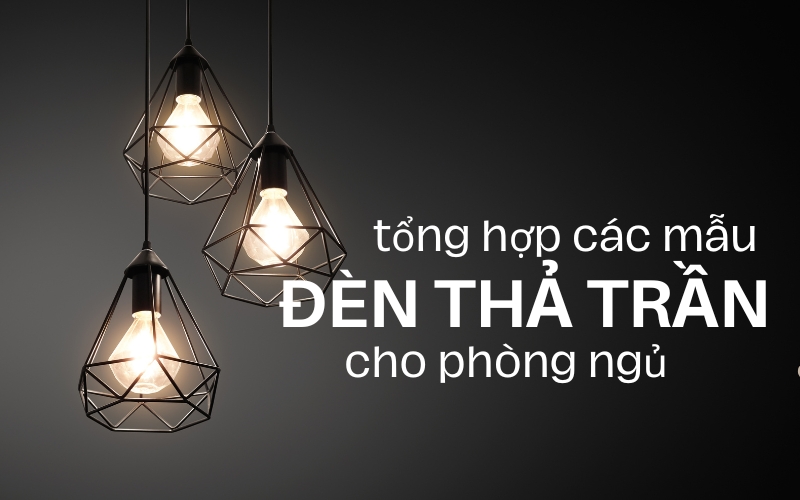 đèn thả trần phòng ngủ