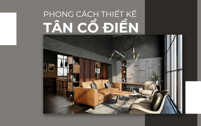 phong cách thiết kế tân cổ điển