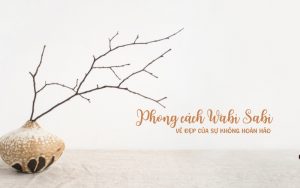 phong cách wabi sabi
