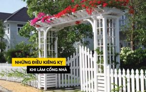 kiêng kỵ khi làm cổng nhà