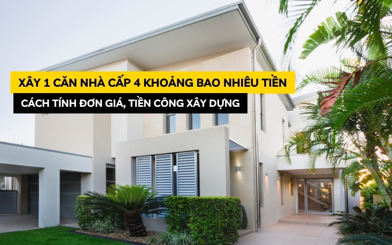 xây 1 căn nhà cấp 4 khoảng bao nhiêu tiền