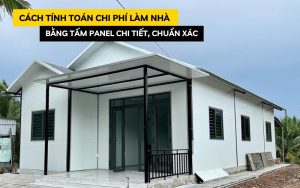 chi phí làm nhà bằng tấm panel