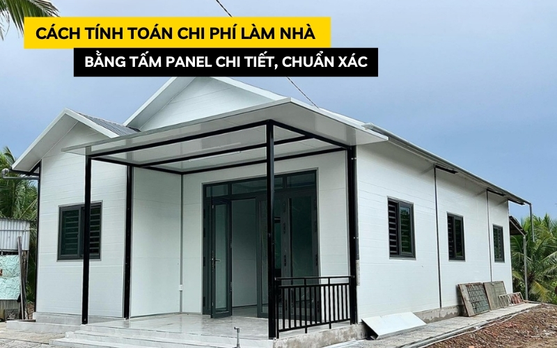 chi phí làm nhà bằng tấm panel